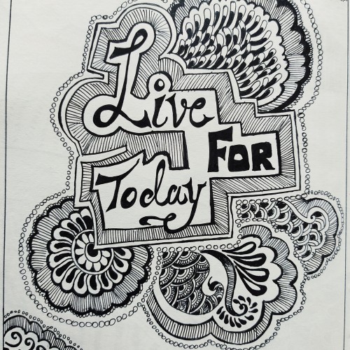 Live for TODAY