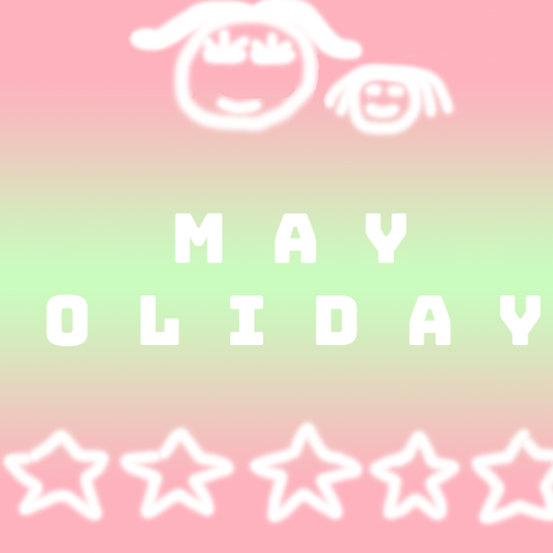 May Holidays